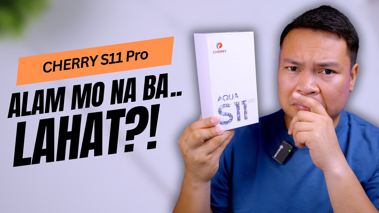 CHERRY Aqua S11 Pro - ETO MGA DAPAT MONG MALAMAN!