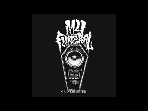 My Funeral - Graveblaster (EP, 2019)