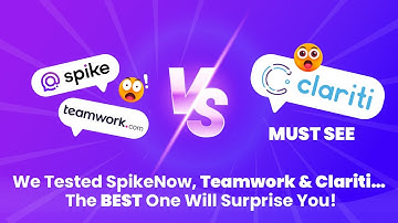 Best Team Communication Tool? SpikeNow vs. Teamwork vs. Clariti (Most Teams Get This Wrong!)