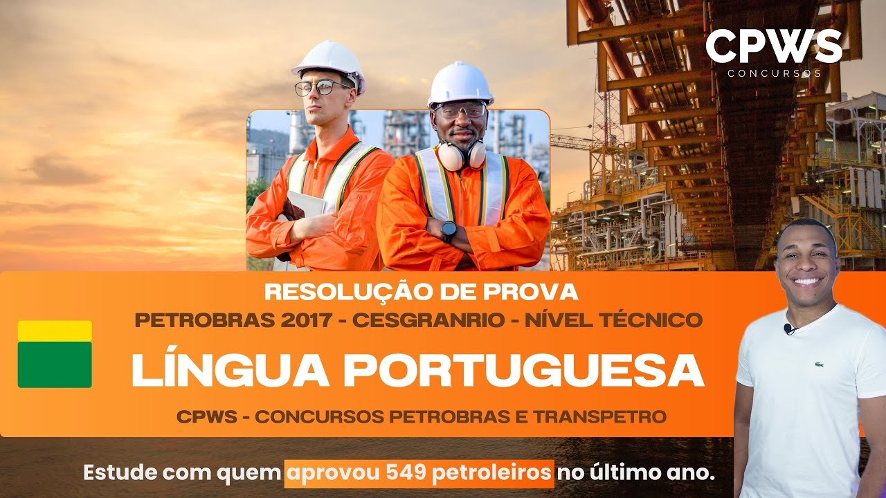 Português - Resolução da Prova de 2017 - Conhecimentos Básicos - Petrobras | Banca CESGRANRIO - CPWS