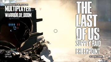 The Last of Us | Checkpoint | Supply Raid | No Deaths | "Perfection, A Team Effort"