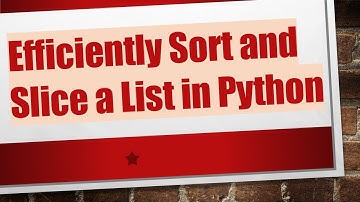 Efficiently Sort and Slice a List in Python
