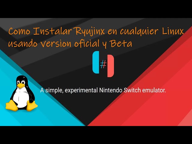 Emulador de Nintendo Switch Ryujinx no Linux - Como instalar via