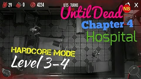 Until Dead Hardcore Mode Chapter 4 Hospital Level 3-4 Android/iOS Gameplay/Walkthrough