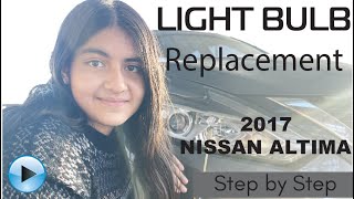 How to Replace Light Bulb in a 2017 Nissan Altima, Step by Step