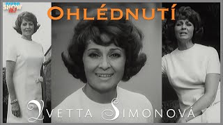 Ohlédnutí (TV pořad) - Yvetta Simonová (1970)