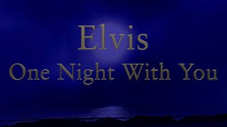 Elvis One Night With You