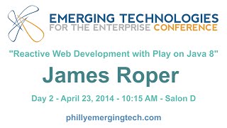 Philly ETE 2014 #18 - Reactive Web Development with Play on Java 8 - James Roper