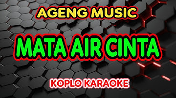 MATA AIR CINTA KARAOKE - Ajeng Febria ft Ageng Music@koplokaraooke