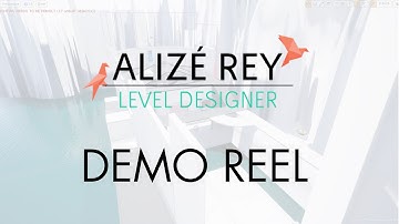 DEMO REEL - Alizé Rey - Level Designer