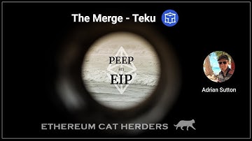 PEEPanEIP#83: Teku and TheMerge with Adrian Sutton