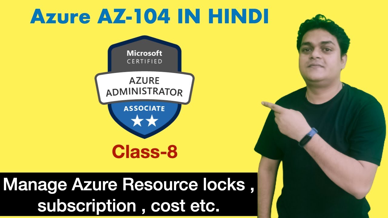 Manage Azure Resource locks , subscription , cost management etc