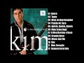 Kim - O Meu Destino é Você Álbum Completo