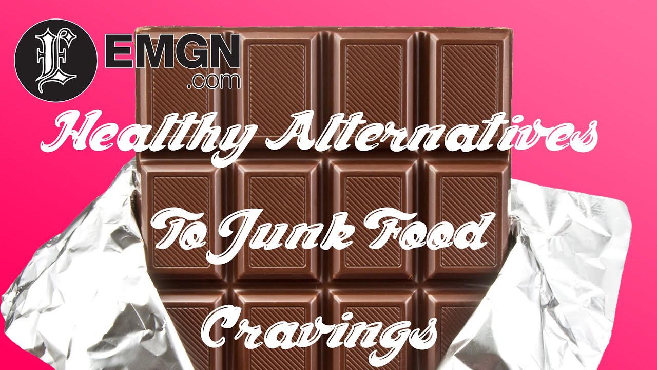 Healthy Alternatives To Junk Food Cravings - YouTube