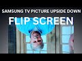 Samsung TV with inverted image, how to flip upside down screen