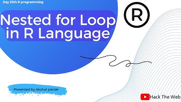Nested for loop in R language   | Day #22th for loop Part2 of R programming |