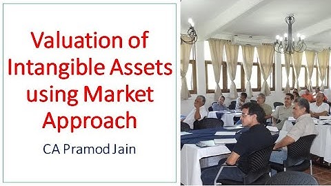 Valuation of Intangible Assets using Market Approach I CA Pramod Jain