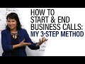 How to start &amp; end a business call: 3 easy steps