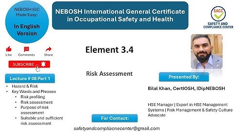 Lecture 8 Part 1: Risk Assessment | NEBOSH IGC: safety officer risk assessment 