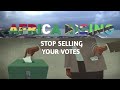 STOP SELLING AND BUYING VOTES OUR LEADERS AND OUR PARENTS