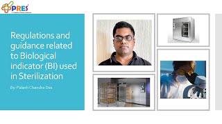 Regulations (USFDA and EU) and guidance related to Biological indicator (BI) used in Sterilization