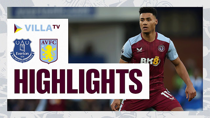 MATCH HIGHLIGHTS | Everton 0-0 Aston Villa
