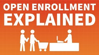 What is Open Enrollment?