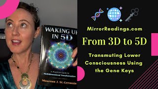 Using Our Gene Keys To Stabilize 5D 🌐✨ | Shadow Work → Gift Frequency → Quantum Embodiment