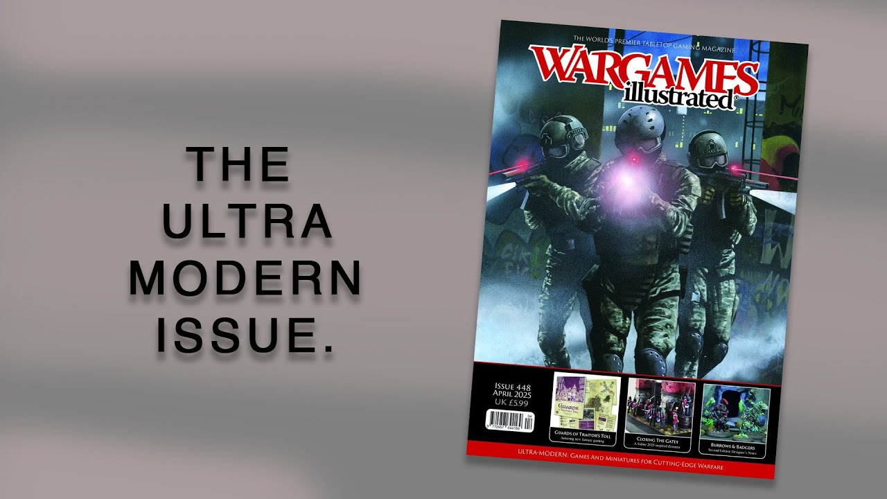Wargames Illustrated 448 (апрель 2025 г.) - Пролистывание | Ультрасовременный выпуск