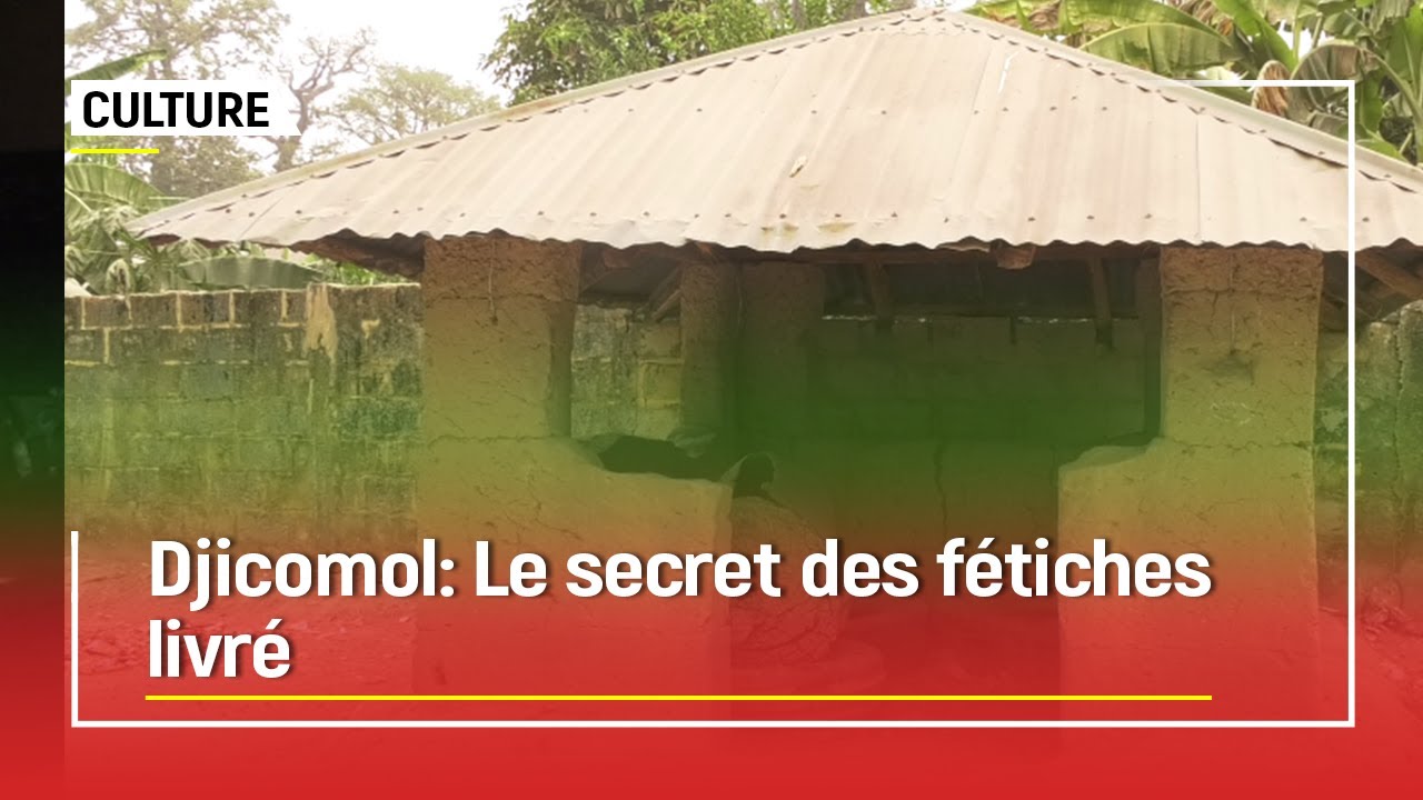 DJICOMOL : Le royaume expose le mystère de ses fétiches