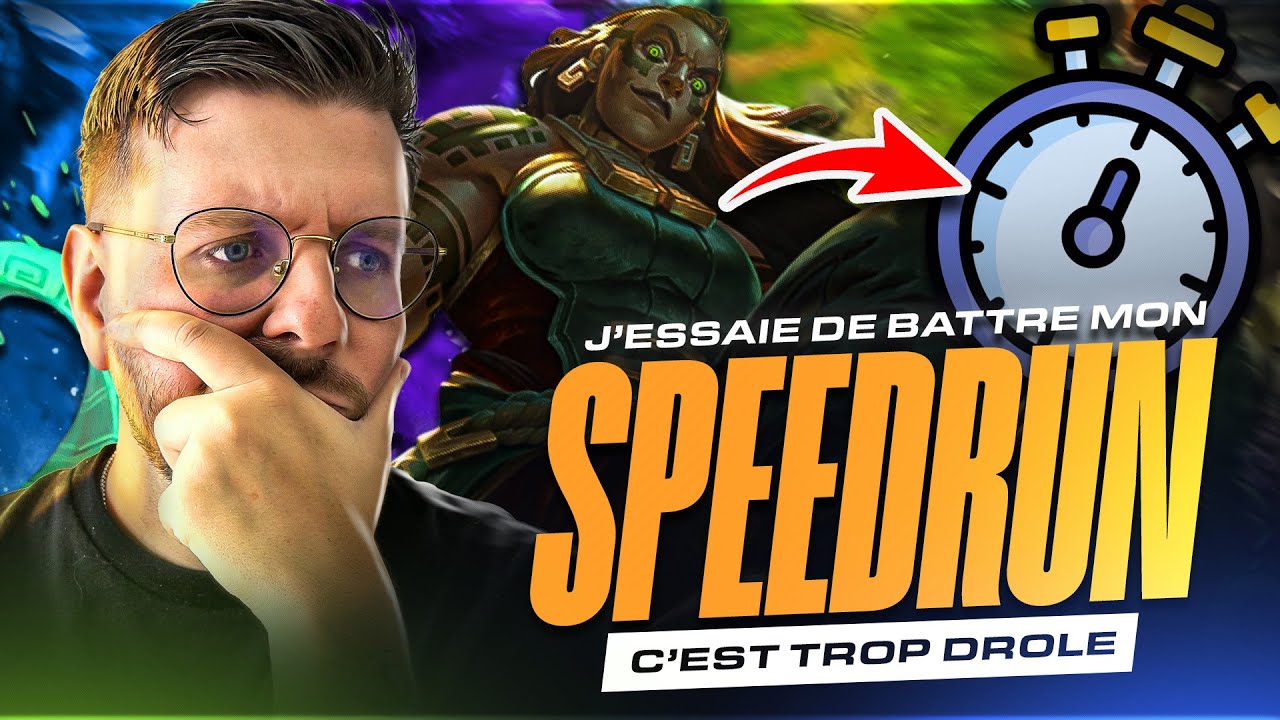 JE TESTE MON SPEEDRUN LEAGUE OF LEGENDS, LA RUN EST TROP DROLE ! - YouTube