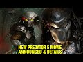 NEW Predator 5 Movie Announced - Details about the 5th Predator Movie