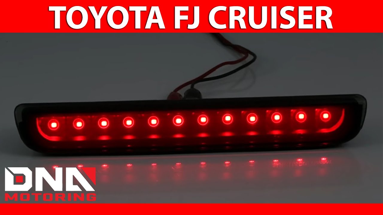 DNA Motoring 07 14 Toyota FJ Cruiser LED Smoked Black 3rd Brake Light YouTube