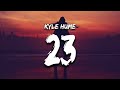 Kyle Hume - 23 (Lyrics)