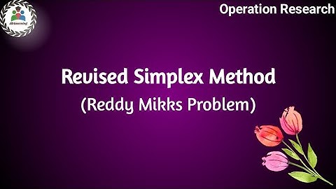 Revised Simplex Method in Operations Research | Reddy Mikks Problem | Tamil video