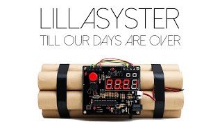 Video thumbnail of "Lillasyster - Till Our Days Are Over"
