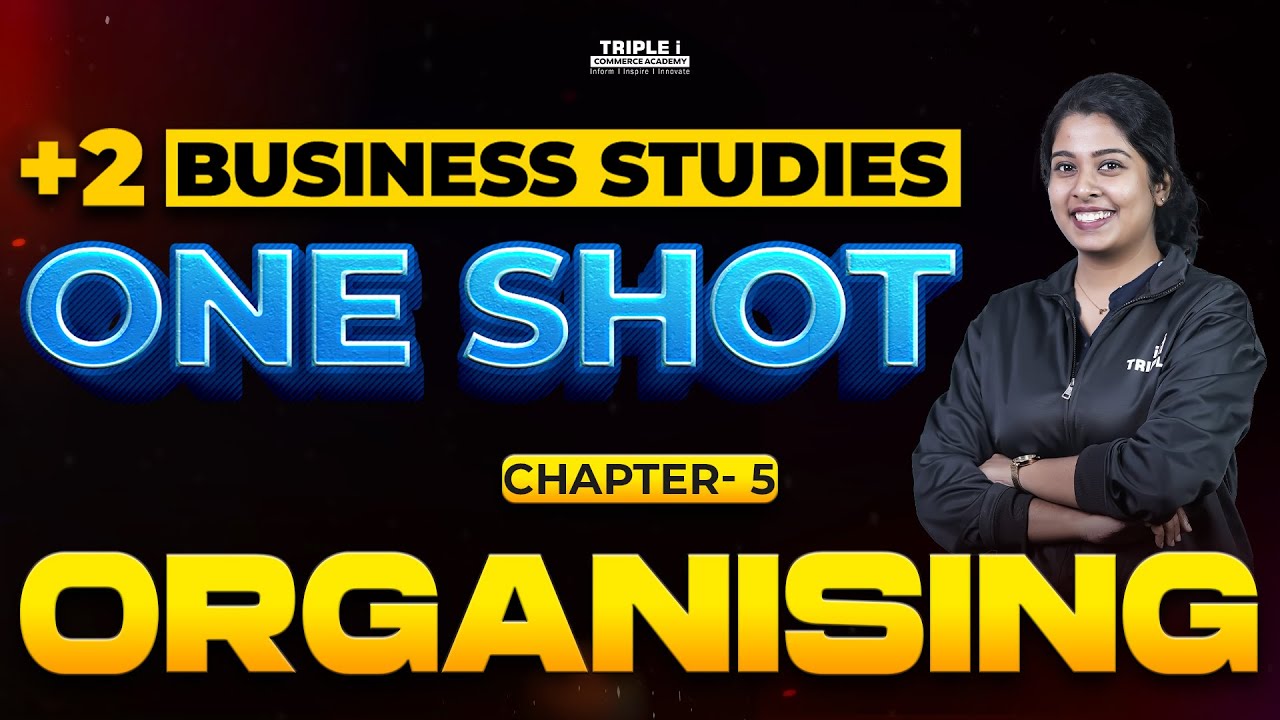 Plus Two Business Studies | Organising | Raichela | One Shot Revision | Triple i