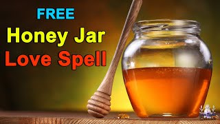 🍯FREE Honey Jar Love Spell👩‍❤️‍👨: How to Cast This Sweetening Spell?✨