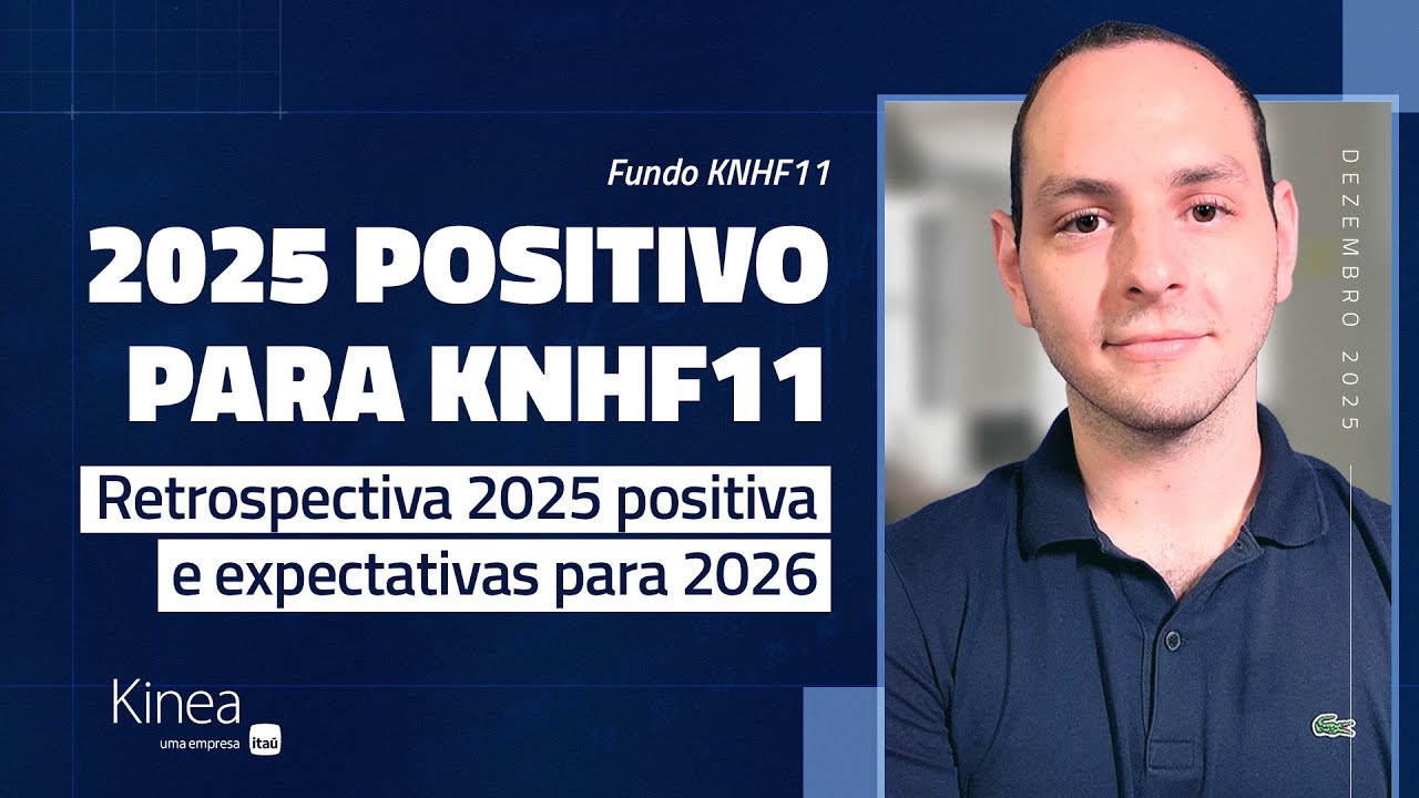 Fundo Kinea Hedge Fund - (KNHF11) - Resumo Mensal ref. Dezembro.25