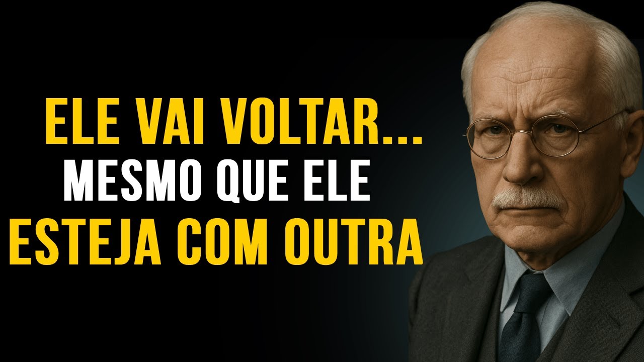 Se você fizer isso… ele vai IMPLORAR para você voltar – mesmo que esteja com outra pessoa – C. Jung