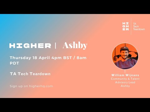 TA Tech Teardown: Ashby x HIGHER