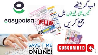 How to pay your utility bills Online in few minutes | Easy Paisa Bill Payment