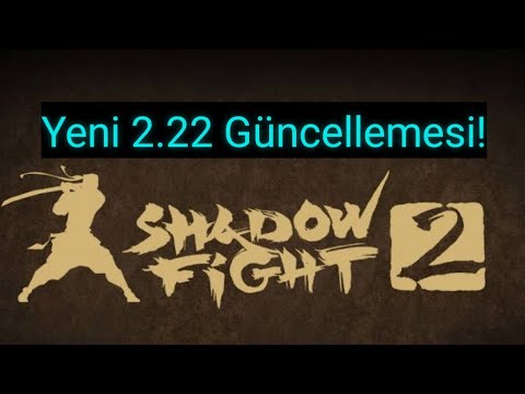 Nekki'nin Yeni 2.22 Güncellemesi... | Shadow Fight 2