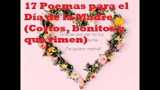 17 Poemas para el Día de la Madre Cortos, bonitos y que rimen https://a.elyex.com/r47 screenshot 1