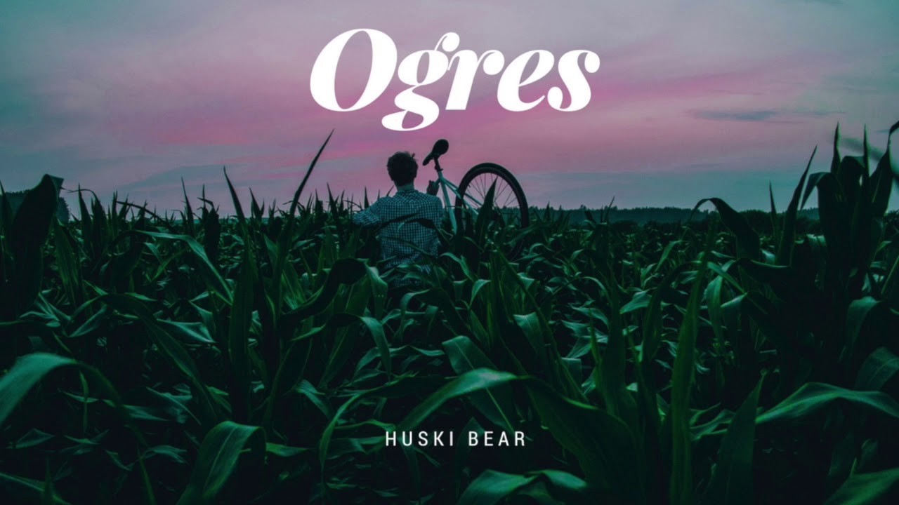 Watch HUSKI BEAR - Ogres on YouTube Watch HUSKI BEAR - Ogres on YouTube