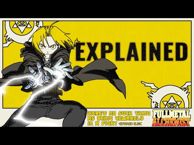 Fullmetal Alchemist: Brotherhood Explained