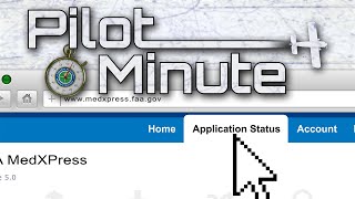 Pilot Minute: How do I check my application status in MedXPress?