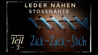 Leder Nähen - Stoßnähte - Teil 3_Der Zick Zack Stich - YouTube