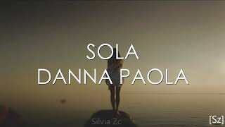 Danna Paola - Sola (Letra) Resimi