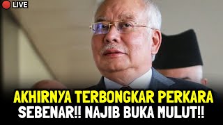 AKHIRNYA TERBONGKAR PERKARA SEBENAR!! NAJIB BUKA MULUT!!